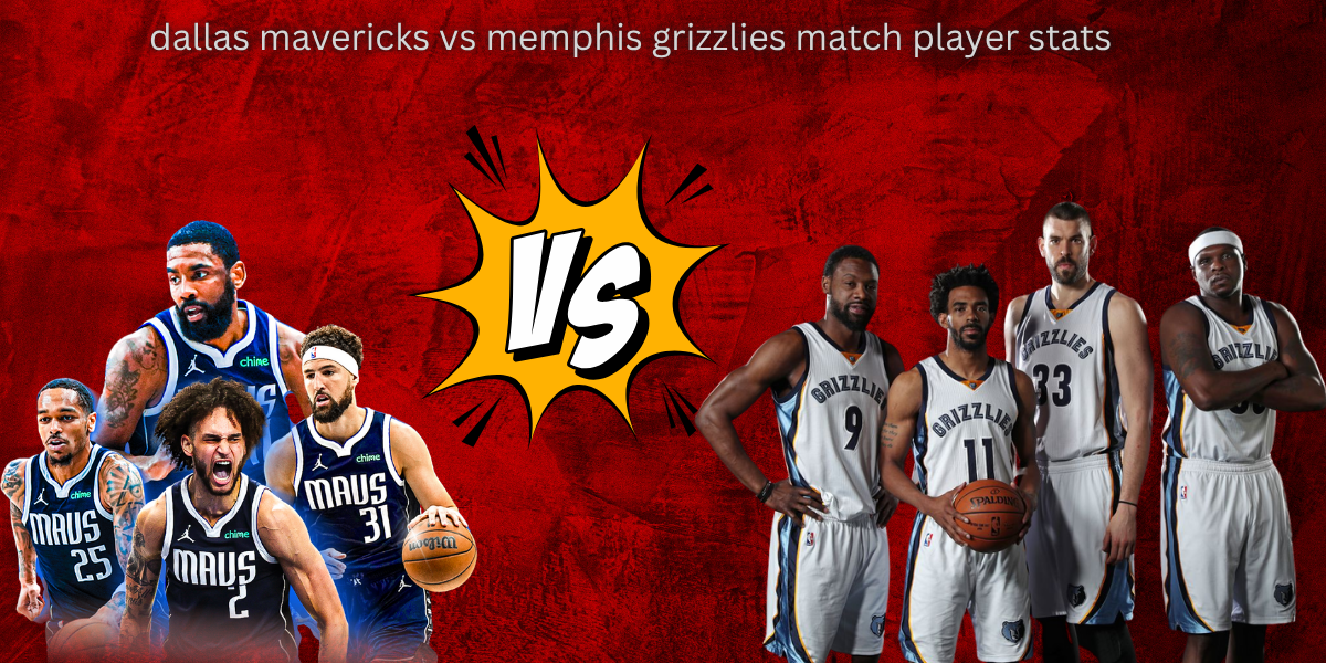 dallas mavericks vs memphis grizzlies match player stats