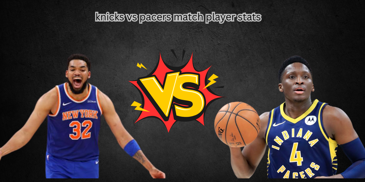 knicks vs pacers match player stats